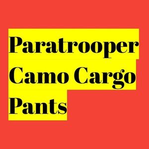 We carry Paratrooper Camo Cargo pants